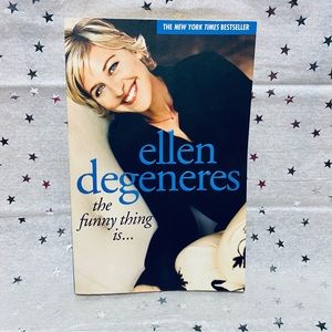 The Funny Thing Is… by Ellen DeGeneres — 2003 paperback book